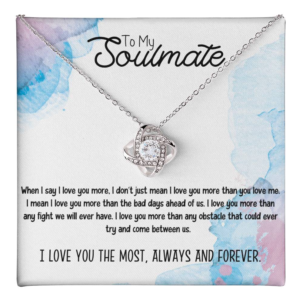 To My Soulmate Necklace for Women Gift From Husband I Love You More - My Soulmate Love Knot Necklace Gifts for Her Anniversary Future Wife Necklace Romantic Gifts For My Wife with Card & Box