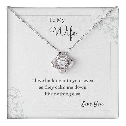 To My Wife Love Knot Necklace – Your Calm & Comfort