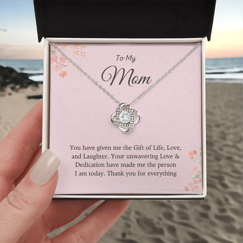 To My Mom Love Knot Necklace – Gift of Life, Love & Laughter
