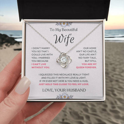 To My Beautiful Wife Love Knot Necklace – My Queen Forever