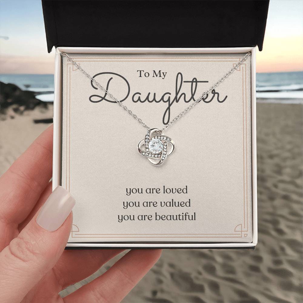 To My Daughter Love Knot Necklace – Loved, Valued & Beautiful