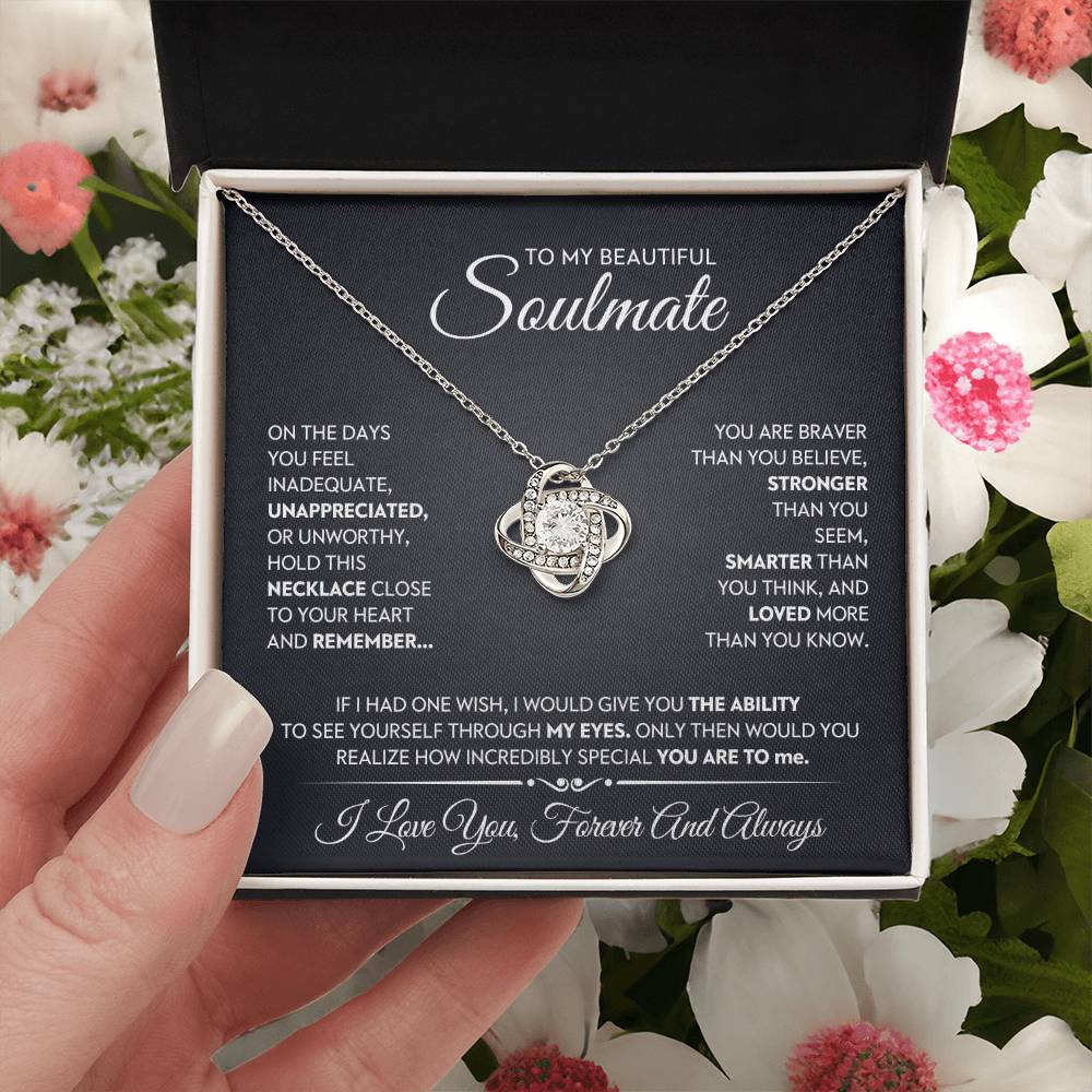 To My Beautiful Soulmate Love Knot Necklace – Braver Than You Believe — product image 6
