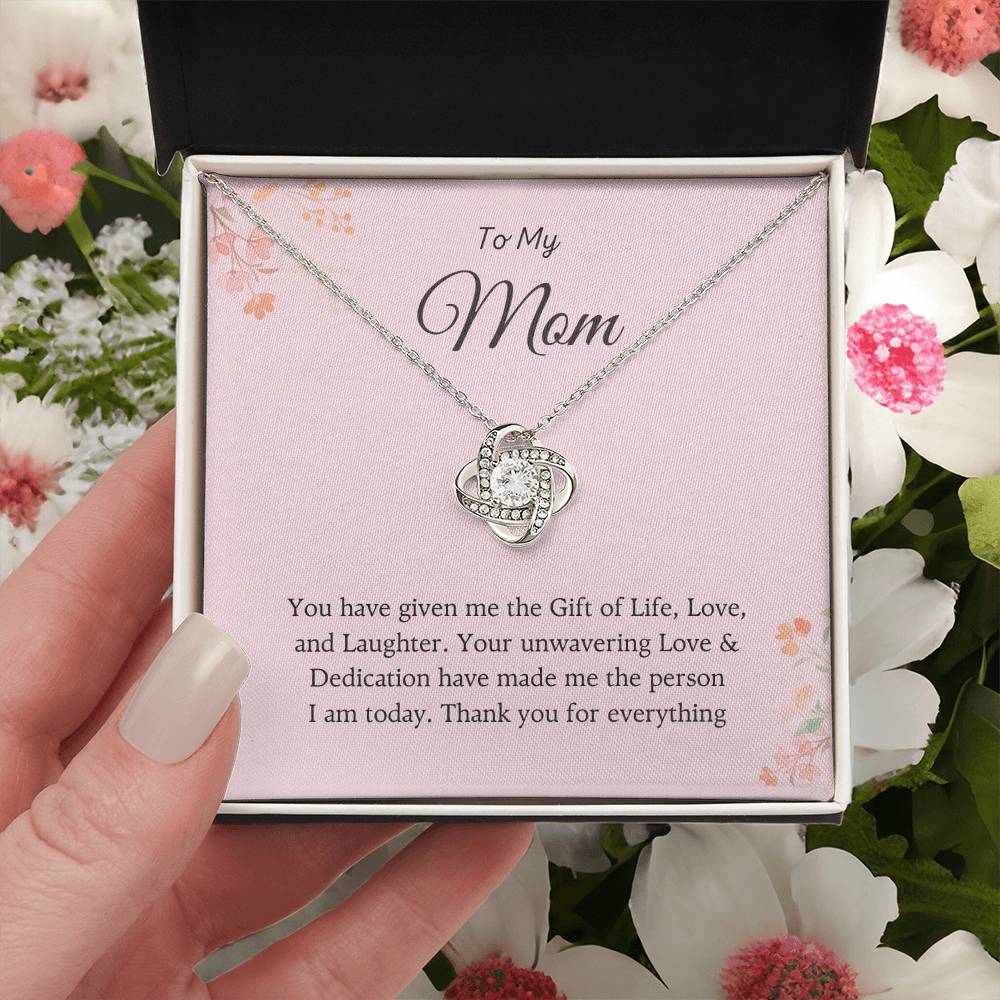 To My Mom Love Knot Necklace – Gift of Life, Love & Laughter