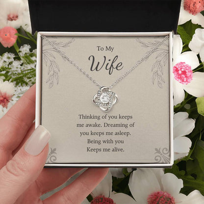 To My Wife Love Knot Necklace – You Keep Me Alive