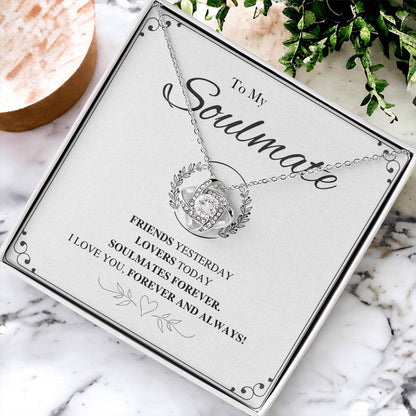 To My Soulmate Love Knot Necklace – Friends to Forever