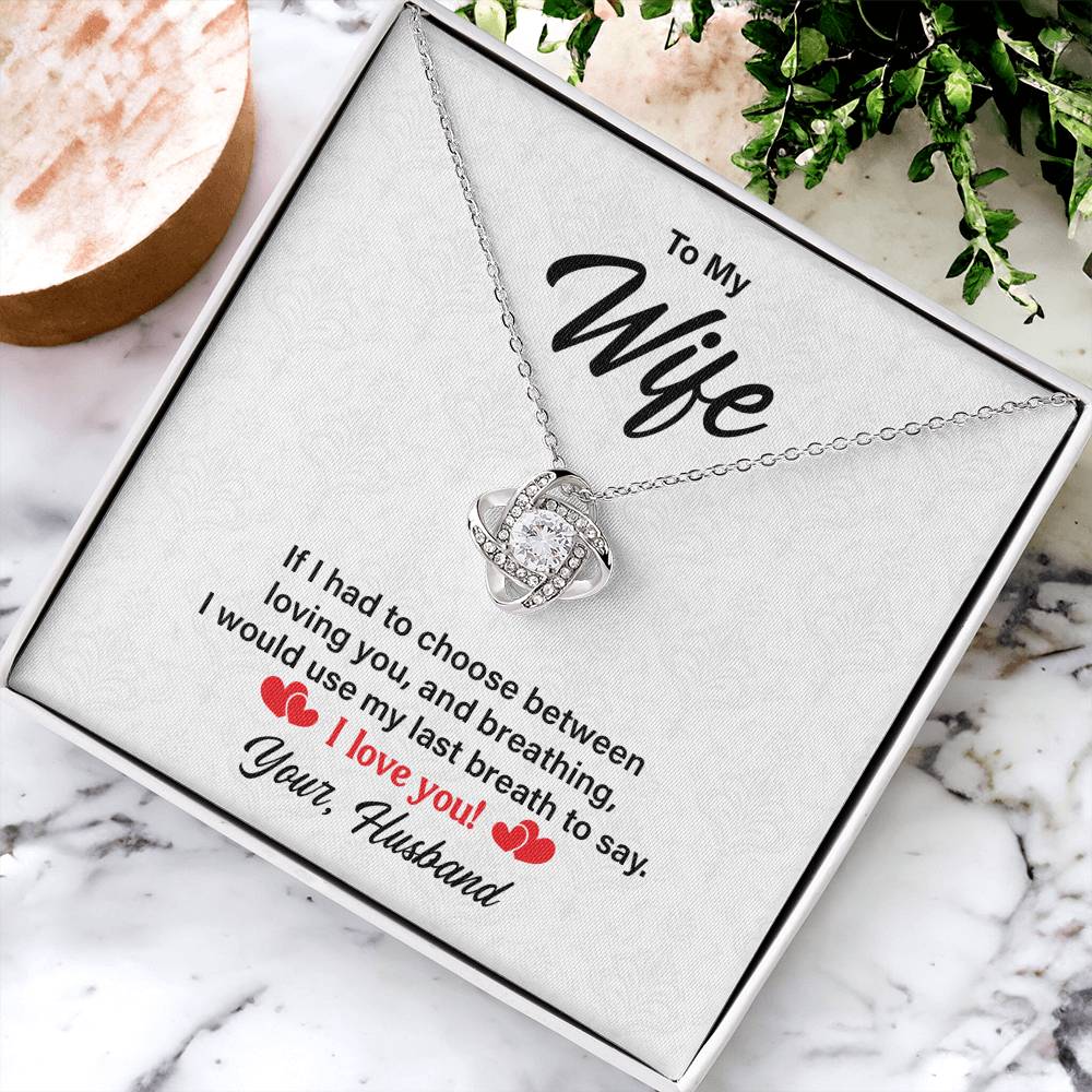 I Love You - Wife  Birthday, Anniversary, Valentines Love Knot Necklac