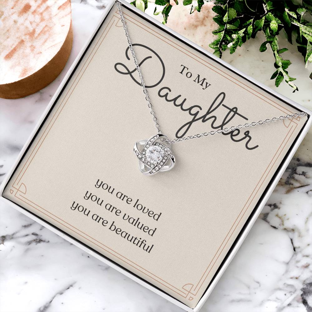 To My Daughter Love Knot Necklace – Loved, Valued & Beautiful