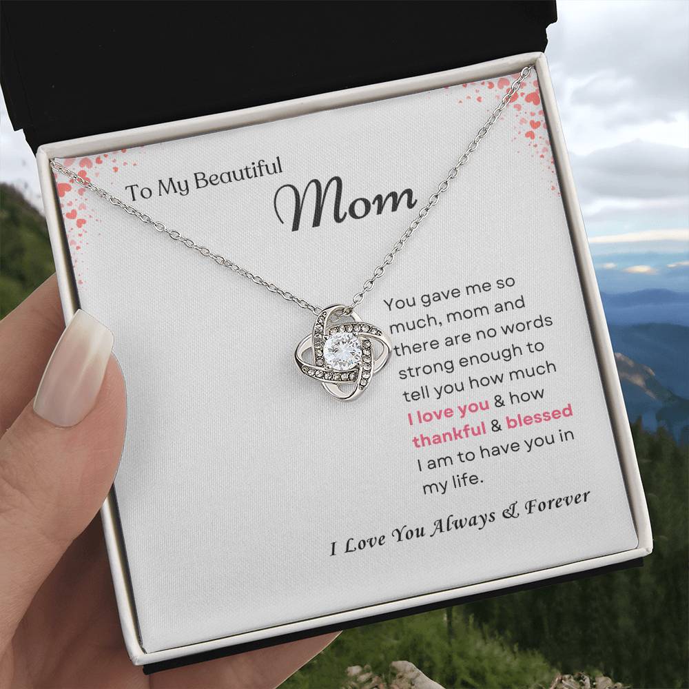 To My Mom Love Knot Necklace – Thankful & Blessed Always