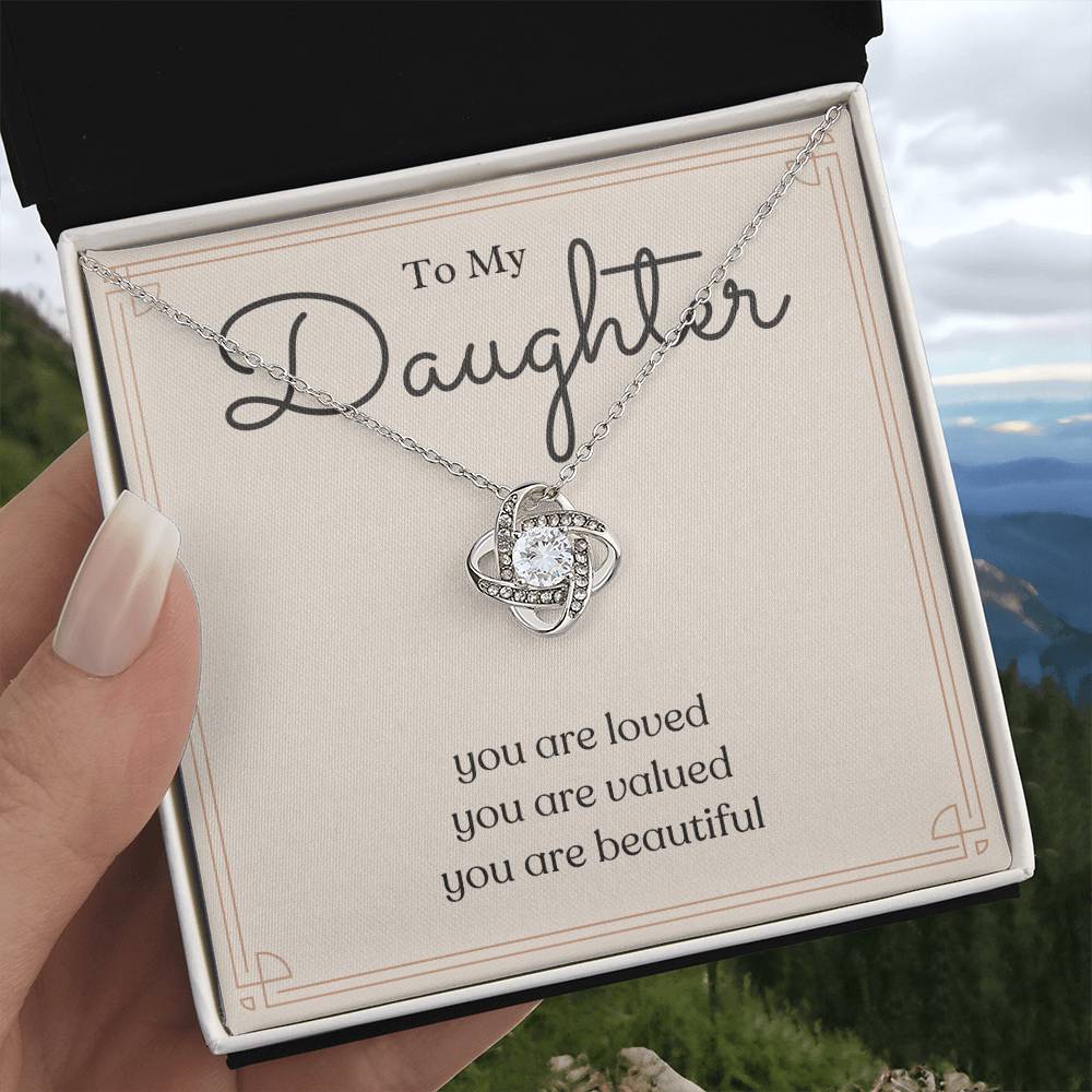 To My Daughter Love Knot Necklace – Loved, Valued & Beautiful