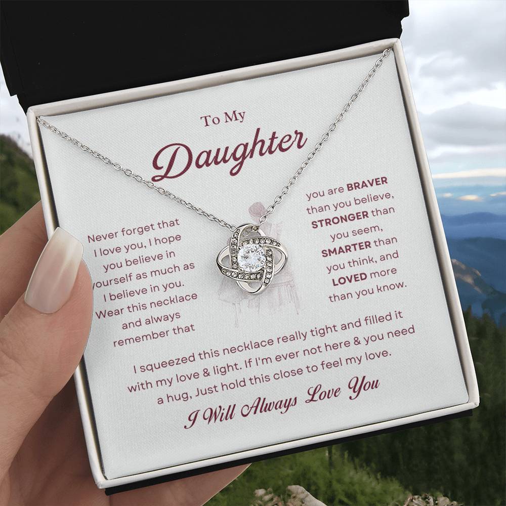 To My Daughter Love Knot Necklace – Braver, Stronger & Loved