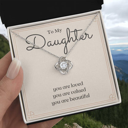 To My Daughter Love Knot Necklace – Loved, Valued & Beautiful