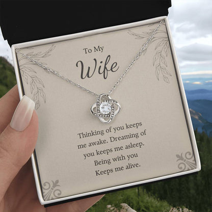 To My Wife Love Knot Necklace – You Keep Me Alive