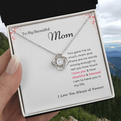 To My Mom Love Knot Necklace – Thankful & Blessed Always