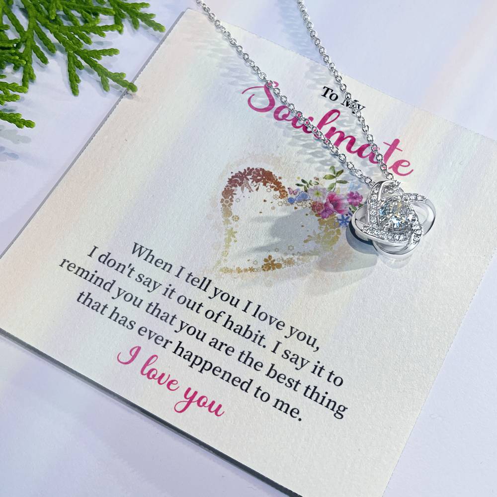 To My Soulmate Necklace for Women Gift From Husband Say I Love You - My Soulmate Love Knot Necklace Gifts for Her Anniversary Future Wife Necklace Romantic Gifts For My Wife with Card & Box