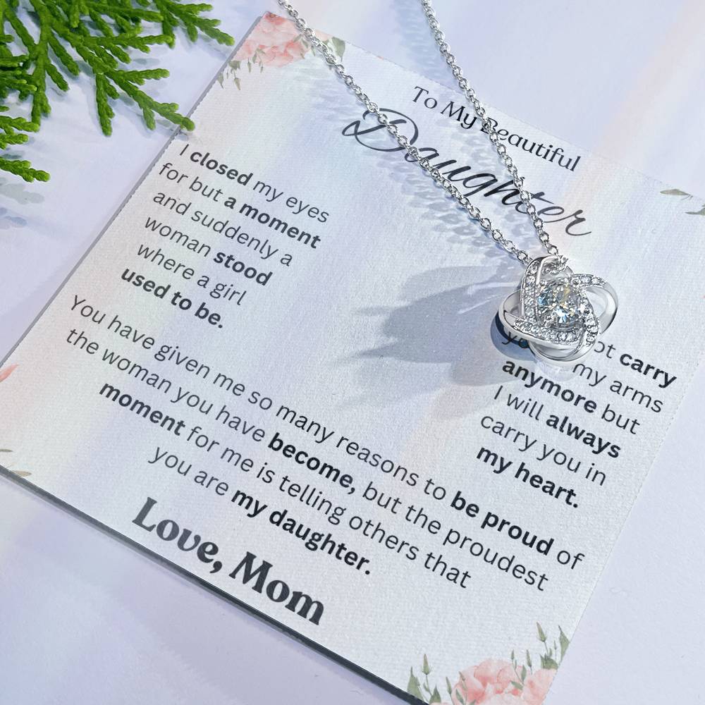 To My Daughter Love Knot Necklace – Proud of the Woman You've Become