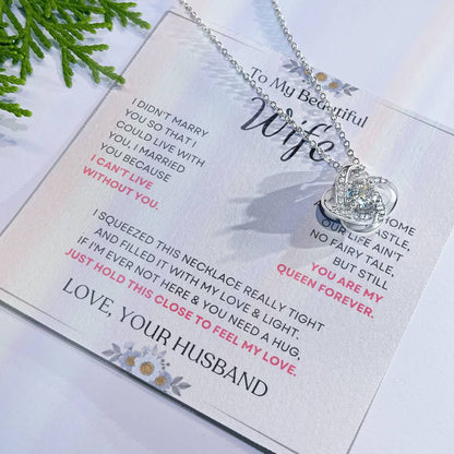 To My Beautiful Wife Love Knot Necklace – My Queen Forever