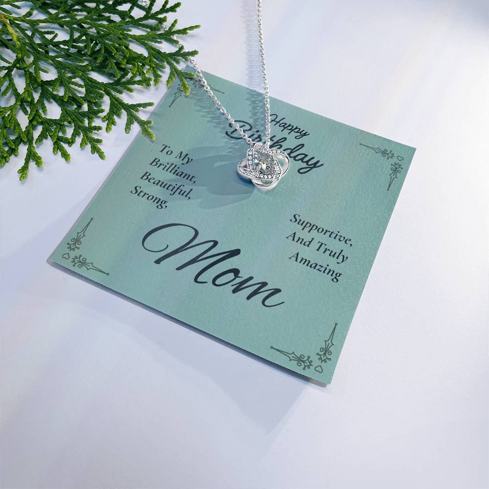 To My Brilliant Beautiful Mom Love Knot Necklace – Strong and Loved — product image 20