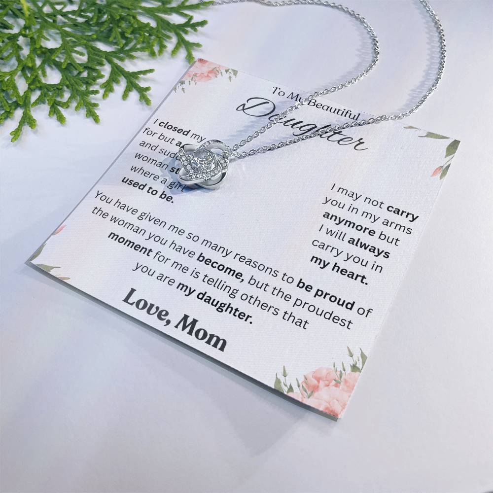 To My Daughter Love Knot Necklace – Proud of the Woman You've Become