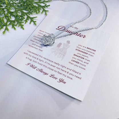 To My Daughter Love Knot Necklace – Braver, Stronger & Loved