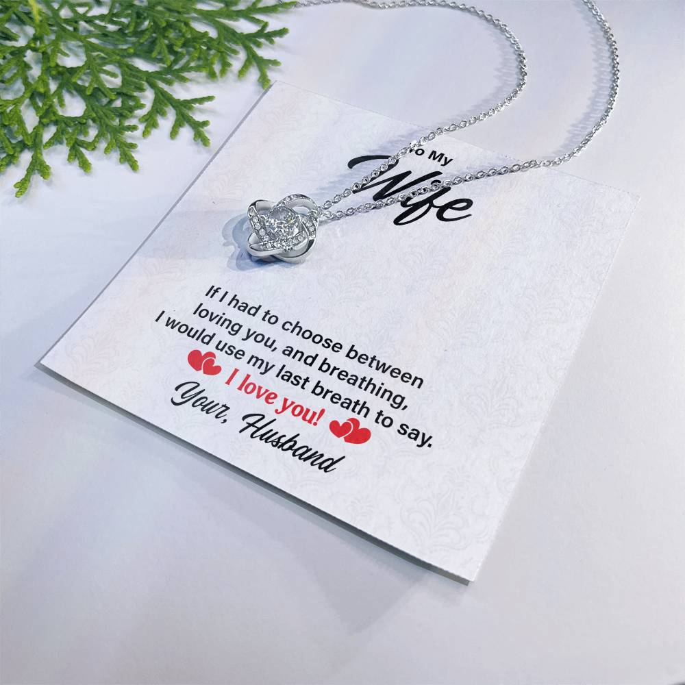 I Love You - Wife  Birthday, Anniversary, Valentines Love Knot Necklac