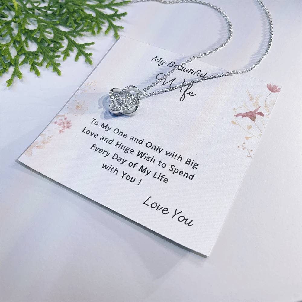 To My Beautiful Wife Love Knot Necklace – Every Day of My Life