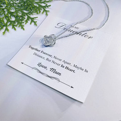 To My Daughter Love Knot Necklace – Together Forever Gift from Mom