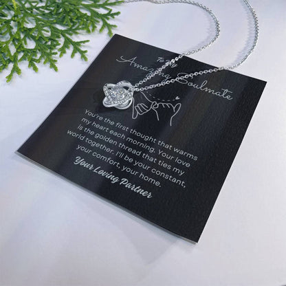 To My Amazing Soulmate Love Knot Necklace – My Constant