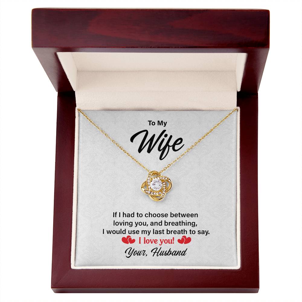 I Love You - Wife  Birthday, Anniversary, Valentines Love Knot Necklac