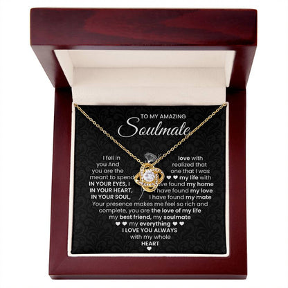 To My Amazing Soulmate Necklace for Women, Girlfriend- My Soulmate Love Knot Necklace Gifts for Her Anniversary Future Wife I Love You Always Girl Friend Necklace with Card & Box