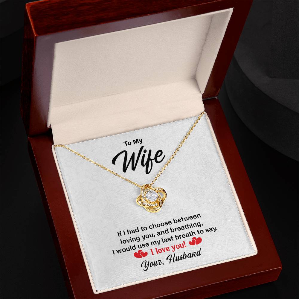 I Love You - Wife  Birthday, Anniversary, Valentines Love Knot Necklac