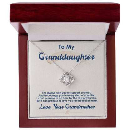 To My Granddaughter, I Love You For The Rest Of My Life -Love Knot Nec