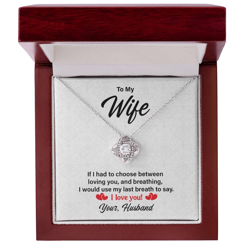 I Love You - Wife  Birthday, Anniversary, Valentines Love Knot Necklac