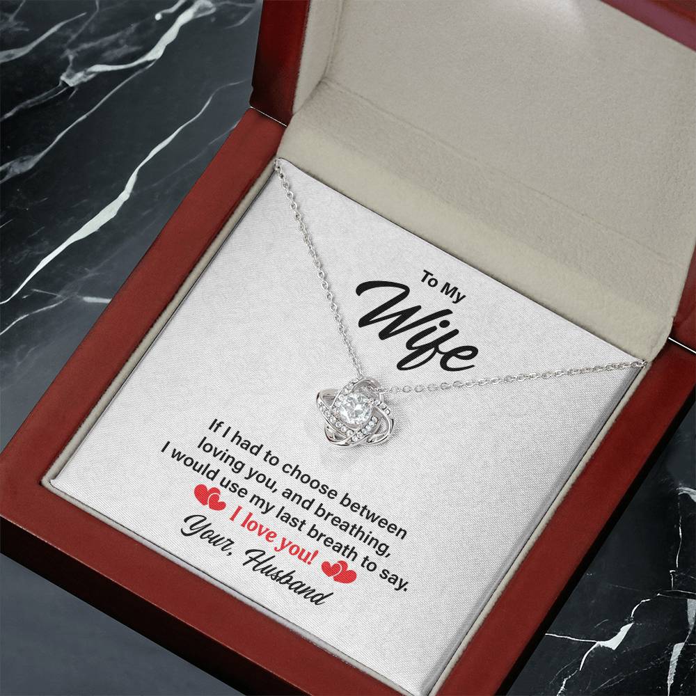 I Love You - Wife  Birthday, Anniversary, Valentines Love Knot Necklac